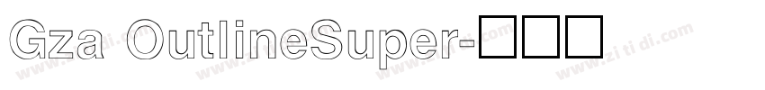 Gza OutlineSuper字体转换
